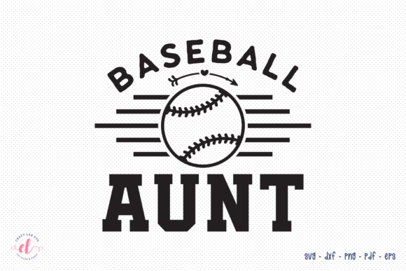 Baseball Aunt SVG: Graphics for Crafts & Content