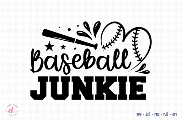 Baseball Junkie SVG Cut File for Crafts & Graphics