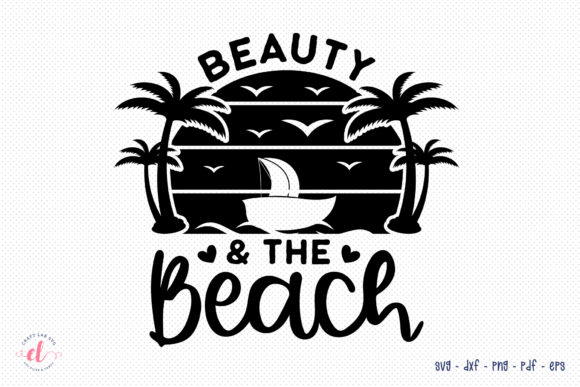 Beauty the Beach SVG: Crafts & Graphics for Coastal Brands