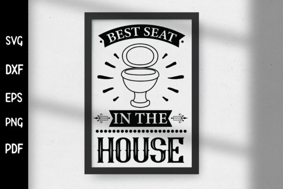 Best Seat in the House SVG: Bathroom Graphics for Crafts