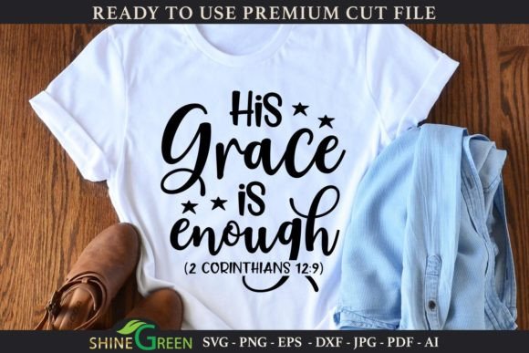 Christian Quote - His Grace is Enough Graphics for Crafts