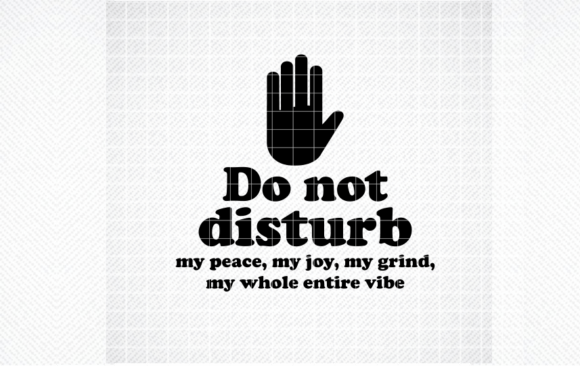 Do Not Disturb Graphics for Crafts & Content Publishing