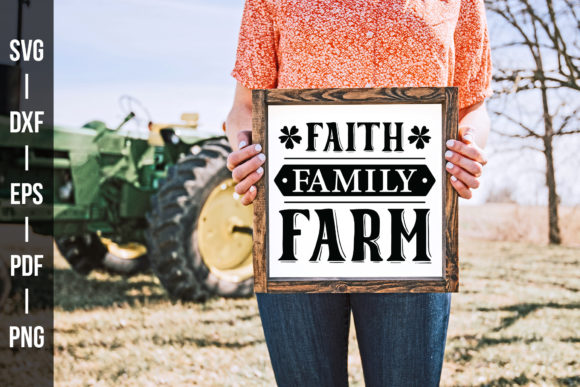 Faith Family Farm SVG: Farmhouse Graphics for Crafts