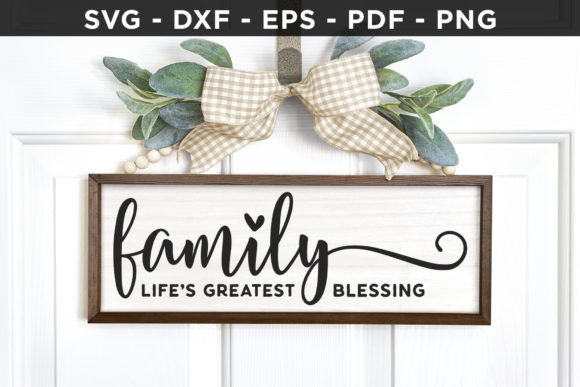 Family Life’s Greatest Blessing SVG: Crafts & Graphics for Local Branding