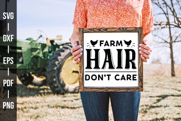 Farm Hair Don’t Care – Farmhouse SVG