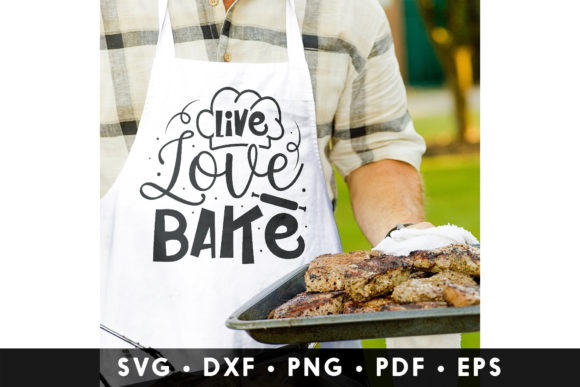 Live Love Bake SVG, DXF, PNG, EPS, PDF