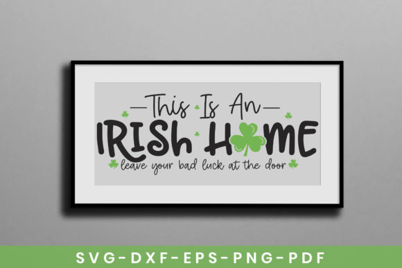 This Is an Irish Home, St Patrick’s SVG: Crafts & Graphics